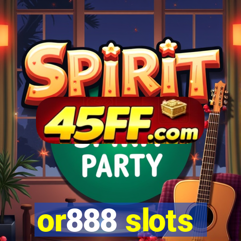 or888 slots
